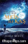 Meis ile Kaş & Dolunayda İki Kıyı Arası