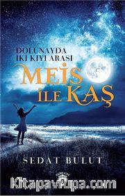 Meis ile Kaş <br /> Dolunayda İki Kıyı Arası