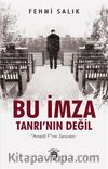 Bu İmza Tanrı'nın Değil & Amedli F”nin Serüveni