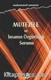Mutezile Ve İnsanın Özgürlüğü Sorunu
