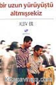 Bir Uzun Yürüyüştü '68