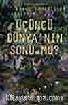 Üçüncü Dünyanın Sonu mu?