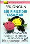 Bir Pırıltıdır Yaşamak