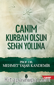Canım Kurban Olsun Senin Yoluna