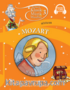 Klasik Müzik Masalları 3 / Mozart Büyük Sır (Karton Kapak)