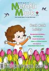 Meraklı Minik Çocuk Dergisi Sayı: 148 Nisan 2019