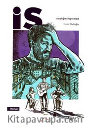 İs <br /> Issızlığın Kıyısında