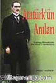 Atatürk'ün Anıları