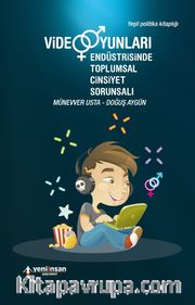Video Oyunları Endüstrisinde Toplumsal Cinsiyet Sorunsalı