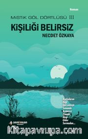 Kişiliği Belirsiz / Mistik Göl Dörtlüsü 3