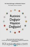 Rutinini Değiştir Hayatin Değişsin!