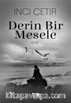 Derin Bir Mesele