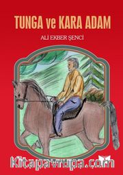 Tunga ve Kara Adam