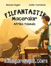 Filfantastik Maceralar <br /> Afrika Yolunda