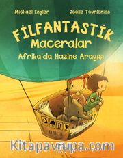 Filfantastik Maceralar <br /> Afrika’da Hazine Arayışı