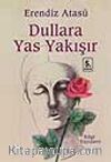Dullara Yas Yakışır