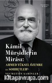 Kamil Mürşidlerin Mirası
