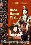 Haco Hanım Vay!..