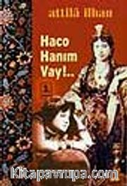 Haco Hanım Vay!..