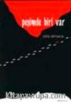 Peşimde Biri Var