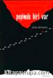 Peşimde Biri Var