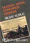Mustafa Kemal Döneminde Ekonomi