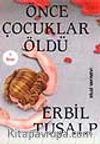 Önce Çocuklar Öldü