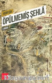 Öpülmemiş Şehla