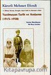 I. Dünya Savaşı, Koçgiri, Şeyh Said ve Dersim'e Dair Yazılmayan Tarih ve Anılarım (1915 - 1958)