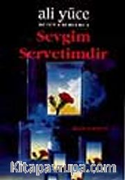 Sevgim Servetimdir