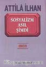 Sosyalizm Asıl Şimdi