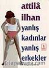 Yanlış Kadınlar, Yanlış Erkekler