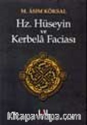 Hz. Hüseyin Ve Kerbela Faciası