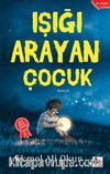 Işığı Arayan Çocuk