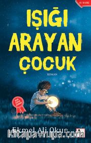 Işığı Arayan Çocuk