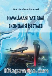 Havalimanı Yatırımı Ekonomisi İşletmesi