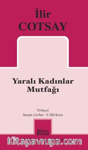 Yaralı Kadınlar Mutfağı 