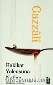 Hakikat Yolcusuna Notlar