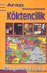 Arap Dünyasında Köktencilik