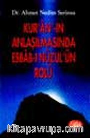 Kur'an'-ın Anlaşılmasında Esbab-ı Nüzul'ün Rolü