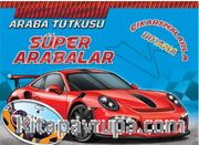 Araba Tutkusu - Süper Arabalar 