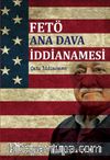 FETÖ Ana Dava İddianamesi
