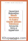 Ailenin Korunması ve Kadına Yönelik Şiddetin Önlenmesi Konusunda Görüş ve Uygulamaları