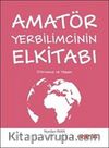 Amatör Yerbilimcinin Elkitabı