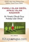 Farklı Olan Değil Ayna Olan Kazanır