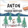 Anton ve Yılbaşı Hediyesi
