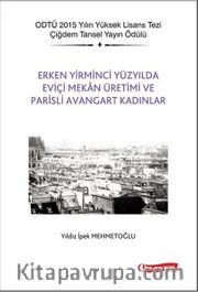 Erken Yirminci Yüzyılda Eviçi Mekan Üretimi ve Parisli Avangart Kadınlar