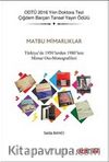 Matbu Mimarlıklar & Türkiye'de 1950'lerden 1980'lere Mimar Oto-Monografileri