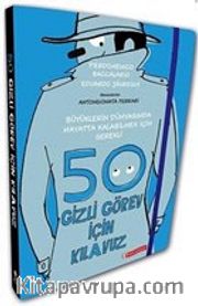 Büyüklerin Dünyasında Hayatta Kalabilmek İçin Gerekli 50 Gizli Görev İçin Kılavuz