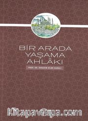 Bir Arada Yaşama Ahlakı